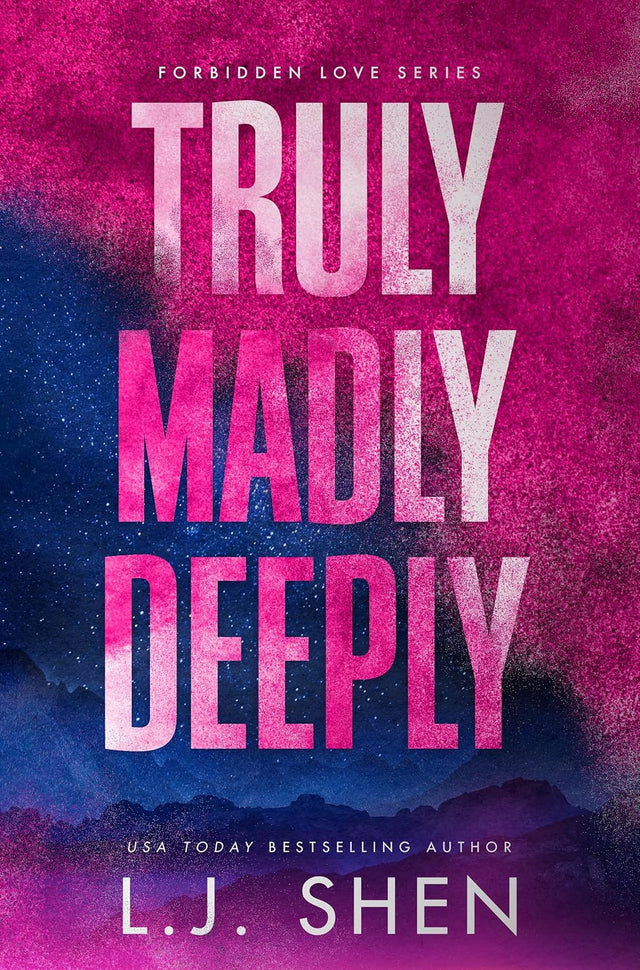 Truly Madly Deeply: A Grumpy x Sunshine Romance (Forbidden Love Book 1)