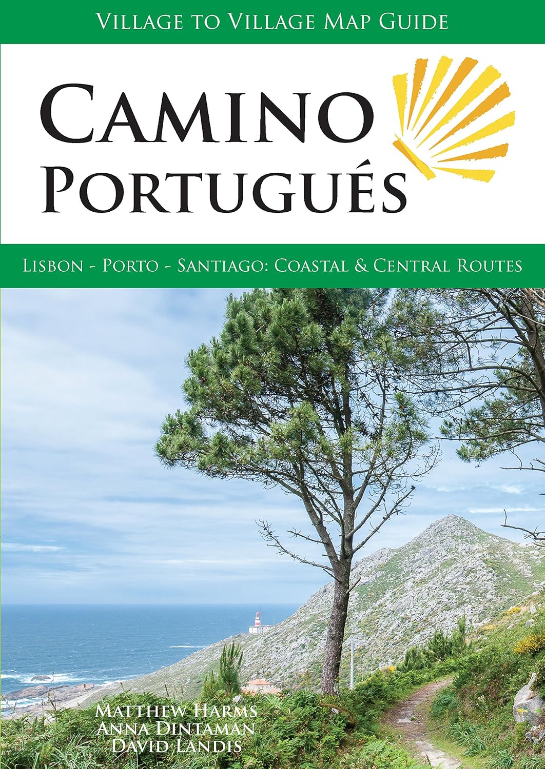 Camino Portugués: Lisbon - Porto - Santiago, Central and Coastal Routes